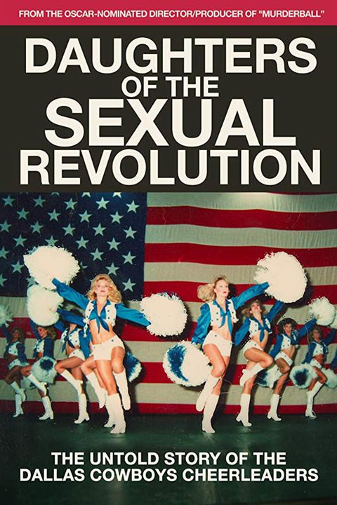 Daughters of the Sexual Revolution: The Untold Story of the Dallas Cowboys Cheerleaders : Kinoposter