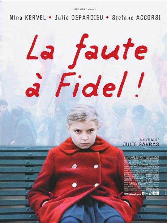 Fidel ist Schuld : Kinoposter Julie Gavras, Nina Kervel-Bey