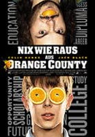 Nix wie raus aus Orange County : Kinoposter