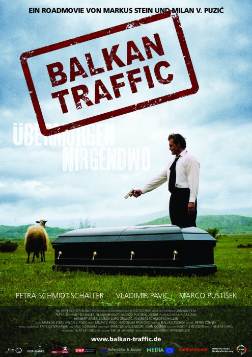 Balkan Traffic - Übermorgen Nirgendwo : Kinoposter
