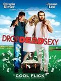 Drop Dead Sexy : Kinoposter