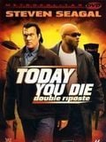 Today You Die : Kinoposter