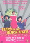 Tears Of The Black Tiger : Bild