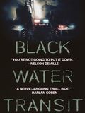 Black water transit : Kinoposter