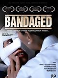 Bandaged : Kinoposter