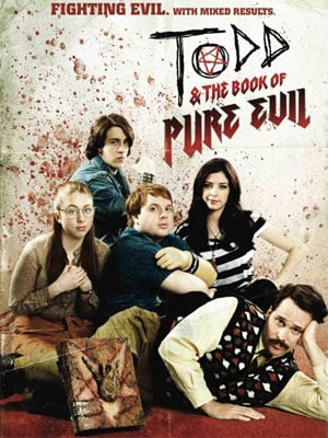 Todd and the Book of Pure Evil : Kinoposter