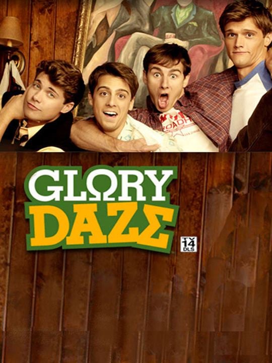 Glory Daze - Es lebe die Uni : Kinoposter