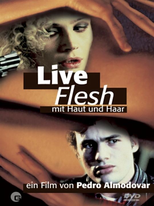 Live Flesh - Mit Haut und Haar : Kinoposter