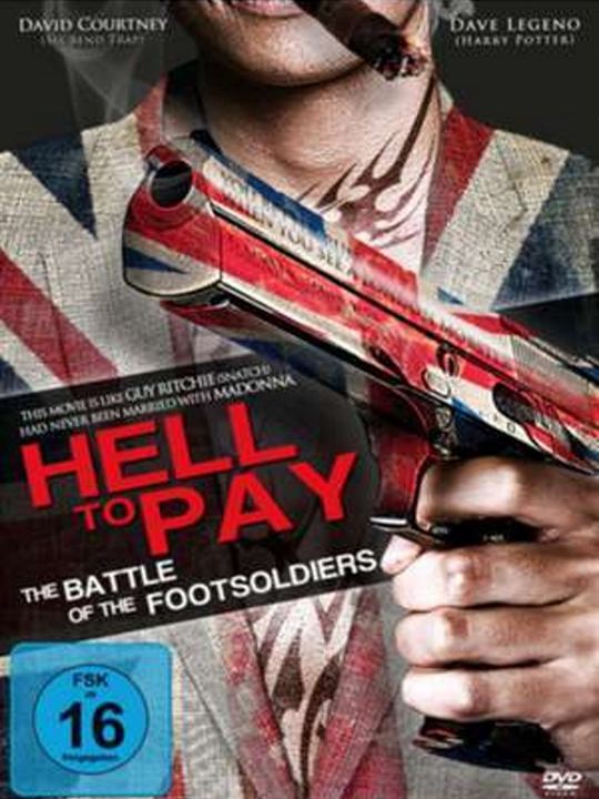 Hell to Pay - The Battle of the Footsoldiers : Kinoposter