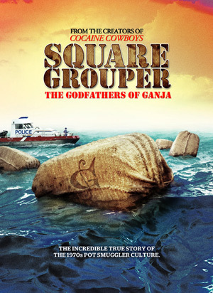 Square Grouper: The Godfathers of Ganja : Kinoposter