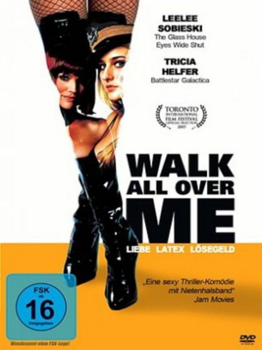 Walk All Over Me - Liebe, Latex, Lösegeld : Kinoposter