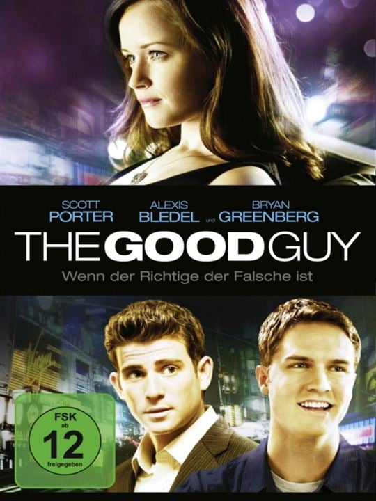 The Good Guy - Wenn der Richtige der Falsche ist : Kinoposter