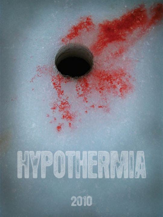 Hypothermia - The Coldest Prey : Kinoposter