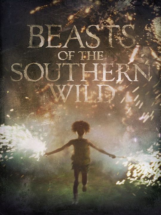 Beasts of the Southern Wild : Kinoposter