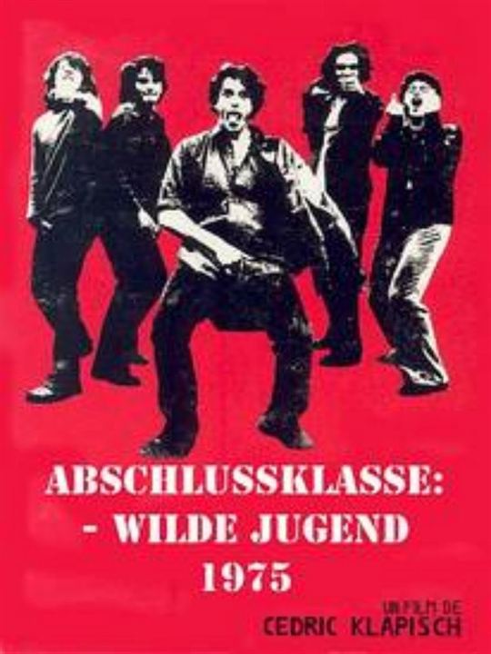 Abschlussklasse: Wilde Jugend - 1975 : Kinoposter