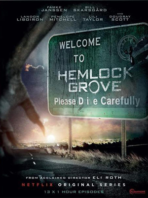 Hemlock Grove : Kinoposter