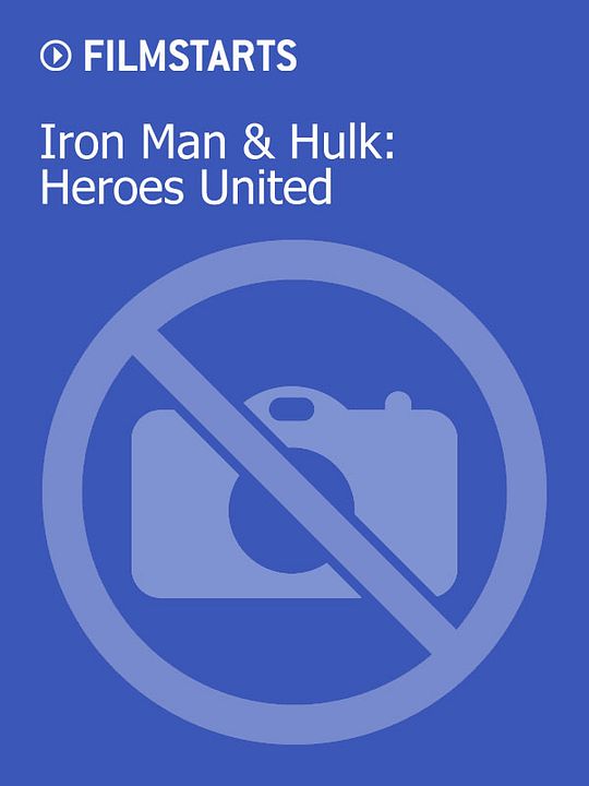 Iron Man & Hulk: Heroes United : Kinoposter