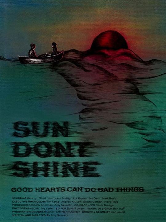 Sun Don't Shine : Kinoposter