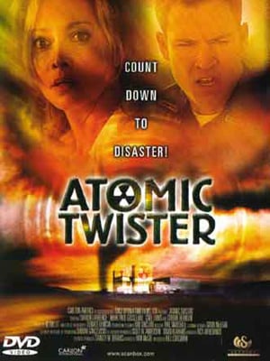 Atomic Twister - Sturm des Untergangs : Kinoposter