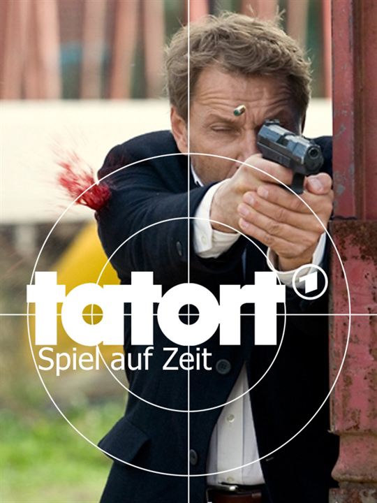Tatort: Spiel auf Zeit : Kinoposter