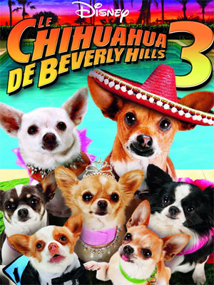 Beverly Hills Chihuahua 3 : Kinoposter
