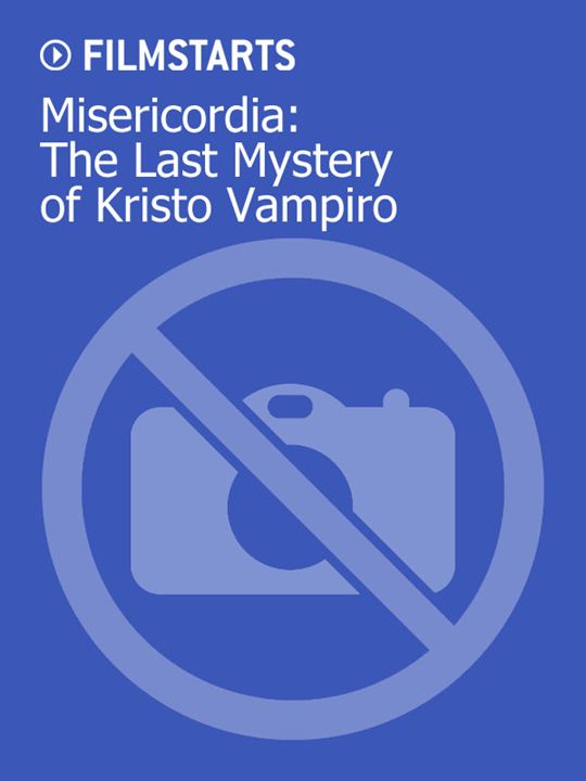 Misericordia: The Last Mystery of Kristo Vampiro : Kinoposter