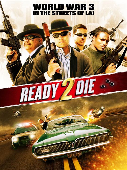 Ready 2 Die - World War 3 in den Straßen von L.A. : Kinoposter