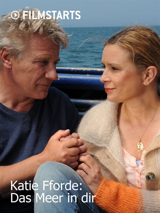 Katie Fforde: Das Meer in dir : Kinoposter