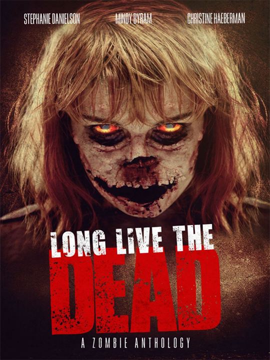 Long Live The Dead : Kinoposter