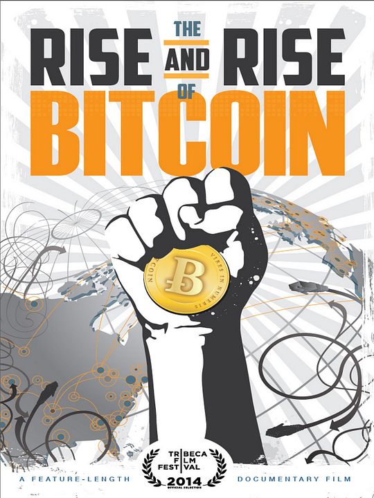 The Rise and Rise of Bitcoin : Kinoposter