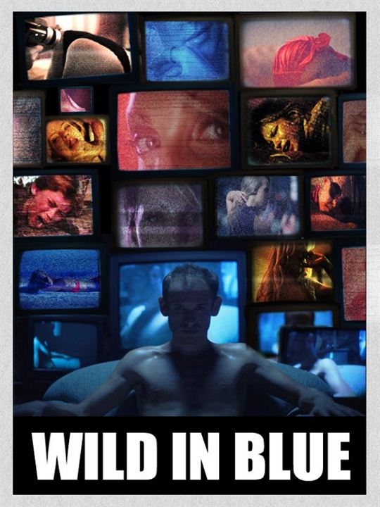 Wild in Blue : Kinoposter
