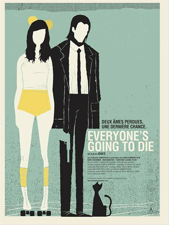 Everyone's Going to Die : Kinoposter