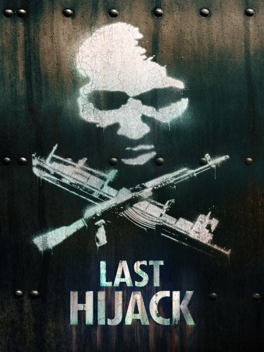 The Last Hijack : Kinoposter