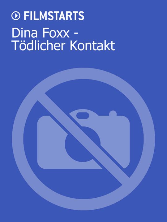 Dina Foxx - Tödlicher Kontakt : Kinoposter