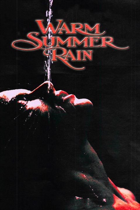 Warm Summer Rain : Kinoposter