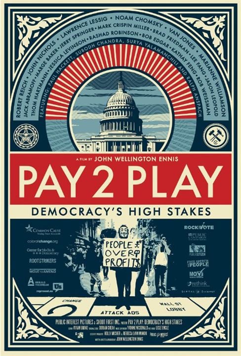 Pay 2 Play: Democracy’s High Stakes : Kinoposter