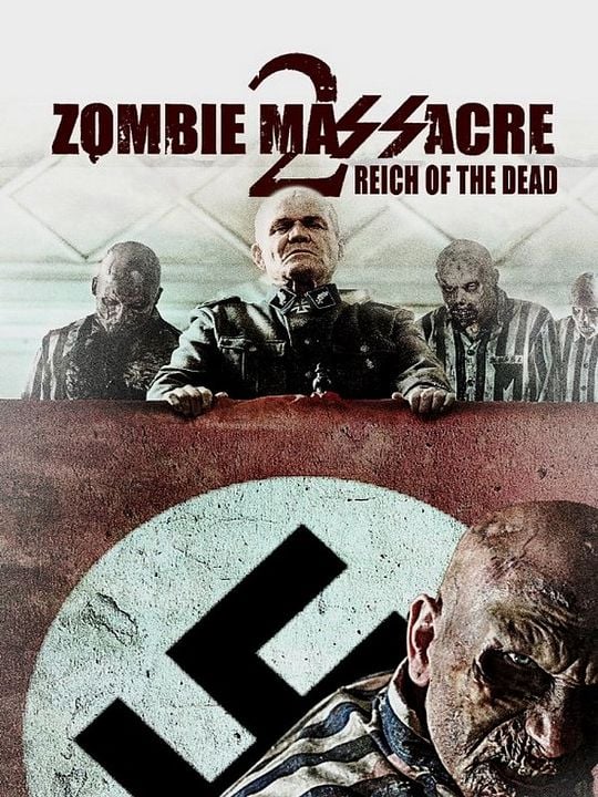 Zombie Massacre 2: Reich Of The Dead : Kinoposter