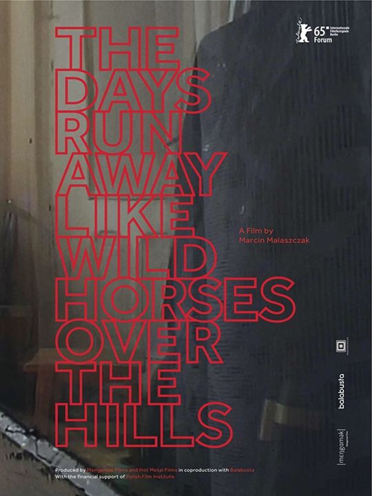 The Days Run Away Like Wild Horses Over the Hills : Kinoposter