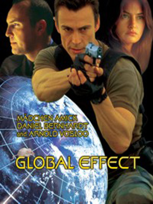 Global Effect - Am Rande der Vernichtung : Kinoposter