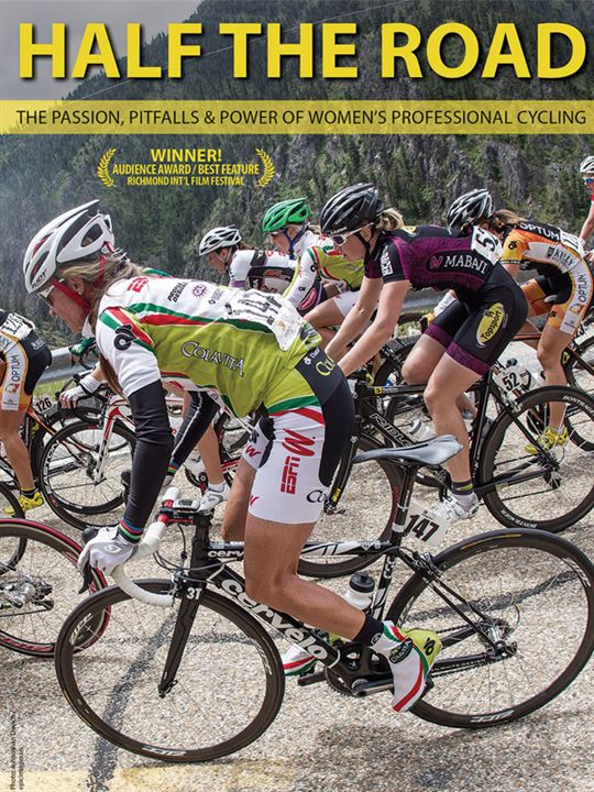 Half The Road: The Passion, Pitfalls & Power of Women's Professional Cycling : Kinoposter