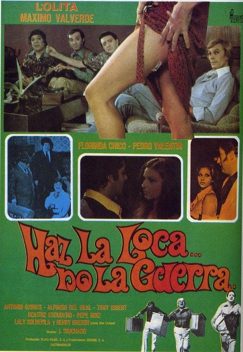 Haz la loca... no la guerra : Kinoposter