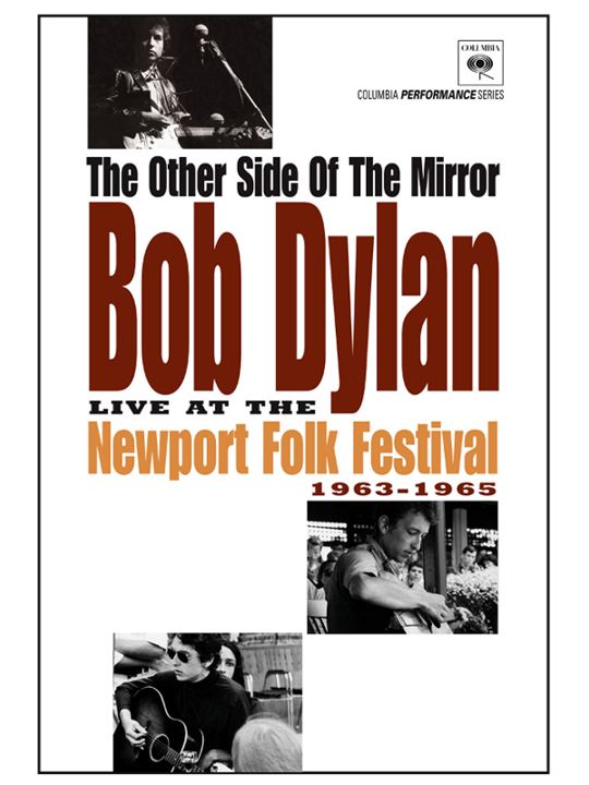 The Other Side of the Mirror: Bob Dylan at the Newport Folk Festival : Kinoposter