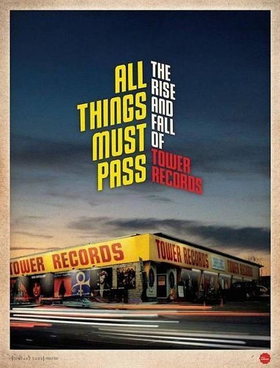 All Things Must Pass - The Rise and Fall of Tower Records : Kinoposter