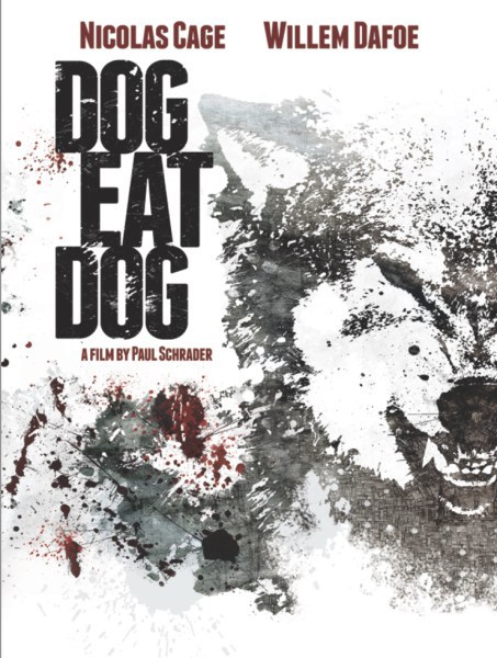 Dog Eat Dog : Kinoposter