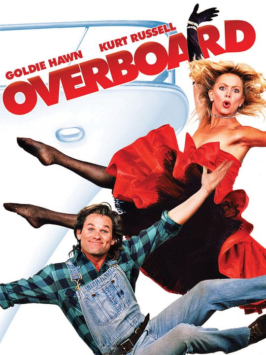 Overboard - Ein Goldfisch fällt ins Wasser : Kinoposter