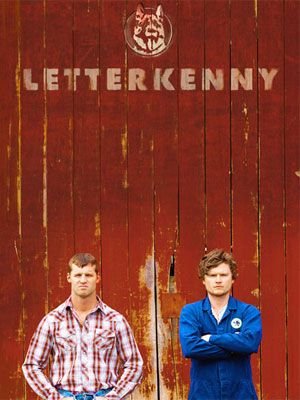 Letterkenny : Kinoposter