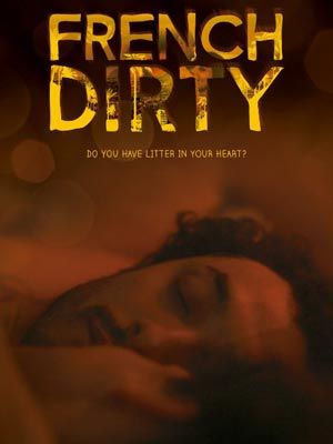 French Dirty : Kinoposter