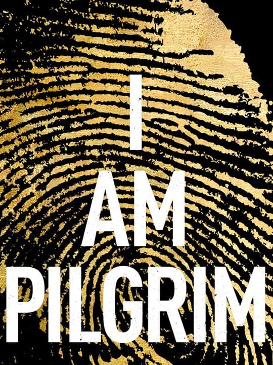 I Am Pilgrim : Kinoposter