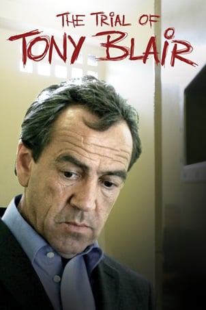 The Trial of Tony Blair : Kinoposter