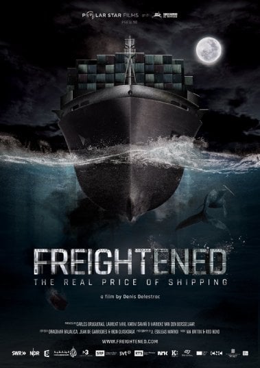 Freightened: The Real Price of Shipping : Kinoposter